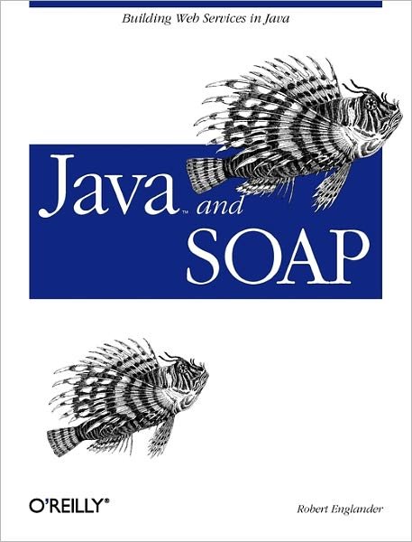 Cover for Rob Englander · Java and SOAP (Paperback Book) (2002)