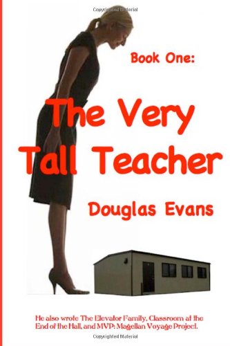 Cover for Douglas Evans · The Very Tall Teacher (Volume 1) (Pocketbok) (2013)