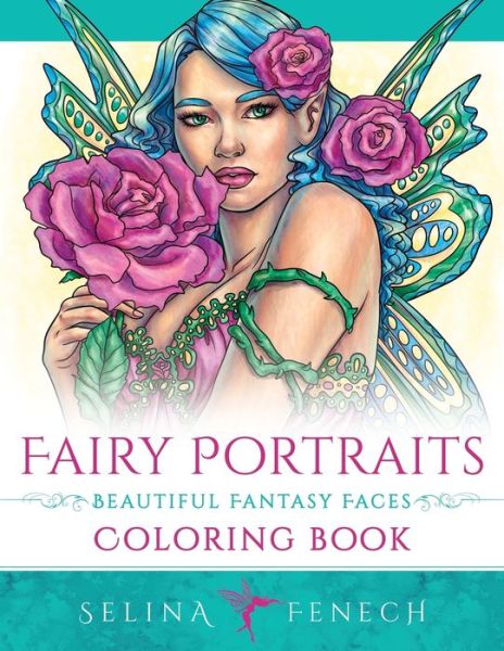 Cover for Selina Fenech · Fairy Portraits - Beautiful Fantasy Faces Coloring Book (Paperback Book) (2019)