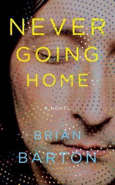 Cover for Brian Barton · Never Going Home (Pocketbok) (2017)