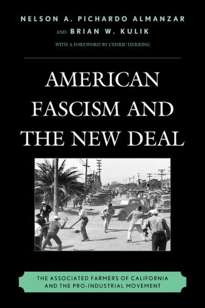 Cover for Nelson A. Pichardo Almanzar · American Fascism and the New Deal: The Associated Farmers of California and the Pro-Industrial Movement (Pocketbok) (2015)