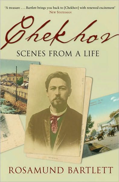 Cover for Rosamund Bartlett · Chekhov: Scenes from a Life (Pocketbok) [New edition] (2005)