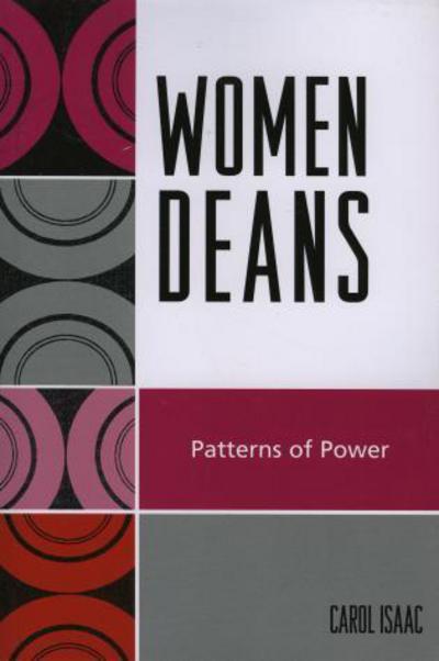 Cover for Carol Isaac · Women Deans: Patterns of Power (Paperback Book) (2007)