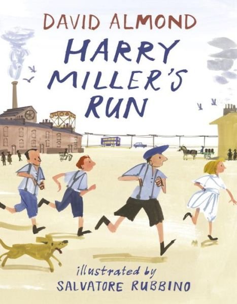 Cover for David Almond · Harry Miller's run (Book) [First U.S. edition in this format. edition] (2017)