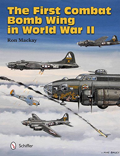 Cover for Ron Mackay · The First Combat Bomb Wing in World War II (Hardcover Book) (2014)