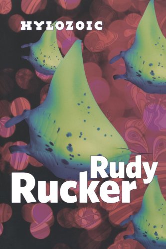 Cover for Rudy Rucker · Hylozoic (Pocketbok) [First edition] (2010)