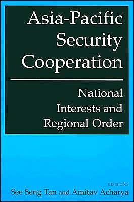 Cover for See Seng Tan · Asia-Pacific Security Cooperation: National Interests and Regional Order: National Interests and Regional Order (Pocketbok) (2004)