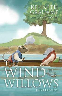 Cover for Kenneth Grahame · The Wind in the Willows (Audiobook (CD)) [Unabridged edition] (2005)