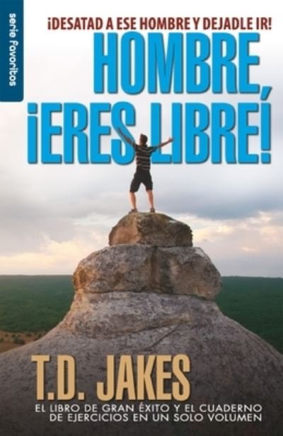 Cover for Unilit · Hombre, ¡Eres Libre! Ed. Revisada - Serie Favorito (Pocketbok) (2022)