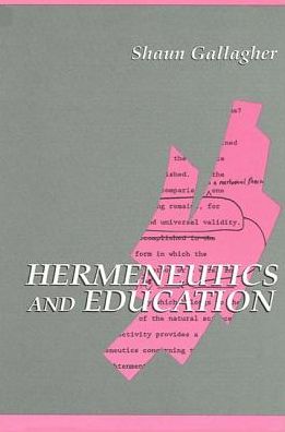 Cover for Shaun Gallagher · Hermeneutics and education (Buch) (1992)