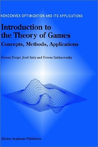 Ferenc Forgo · Introduction to the Theory of Games: Concepts, Methods, Applications - Nonconvex Optimization and Its Applications (Hardcover Book) [1999 edition] (1999)