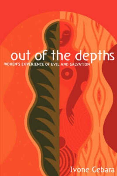 Cover for Ivone Gebara · Out of the Depths: Women's Experience of Evil and Salvation (Paperback Bog) [First Printing edition] (2002)