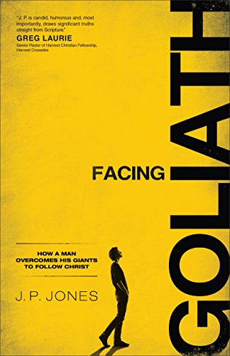 Cover for J. P. Jones · Facing Goliath – How a Man Overcomes His Giants to Follow Christ (Paperback Book) (2013)
