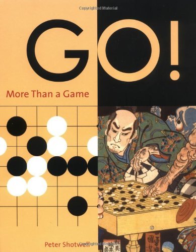 Go! More Than a Game: Revised Edition - Peter Shotwell - Books - Tuttle Publishing - 9780804834759 - August 15, 2003