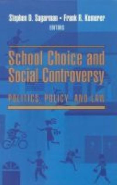 Cover for School Choice and Social Controversy: Politics, Policy, and Law (Paperback Book) (1999)