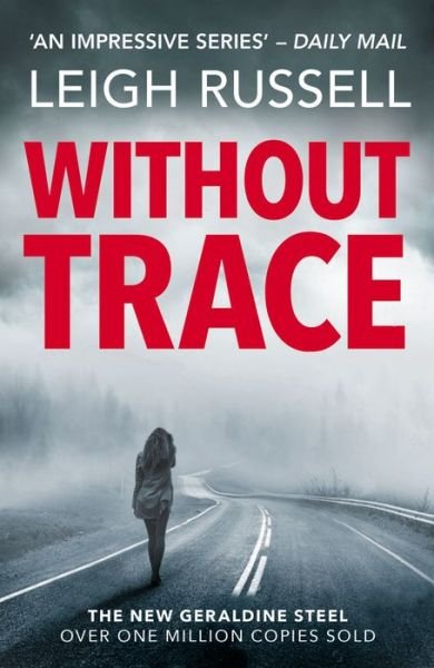 Cover for Leigh Russell · Without Trace: An utterly gripping detective crime thriller with an unexpected twist (DI Steel: 20) - A DI Geraldine Steel Thriller (Paperback Bog) (2023)