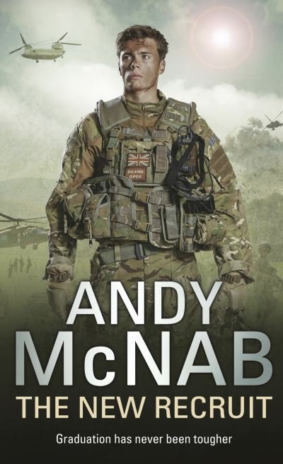 Cover for Andy McNab · The New Recruit: Liam Scott Book 1 - Liam Scott series (Hardcover Book) (2013)