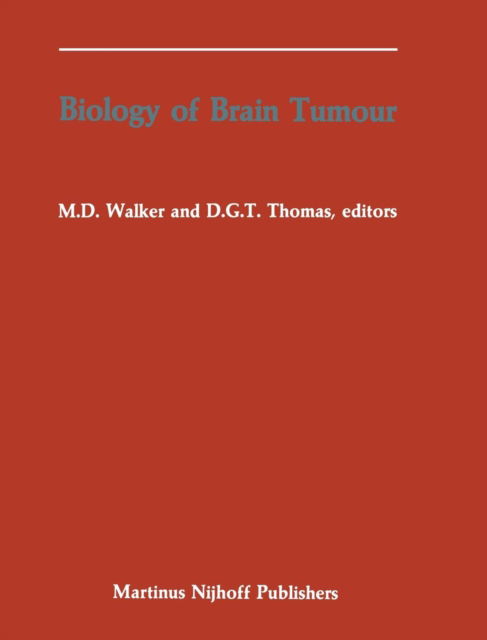 Cover for Lawrie Walker · Biology of Brain Tumour: Proceedings of the Second International Symposium on Biology of Brain Tumour (London, October 24-26, 1984) (Hardcover Book) [1986 edition] (1986)