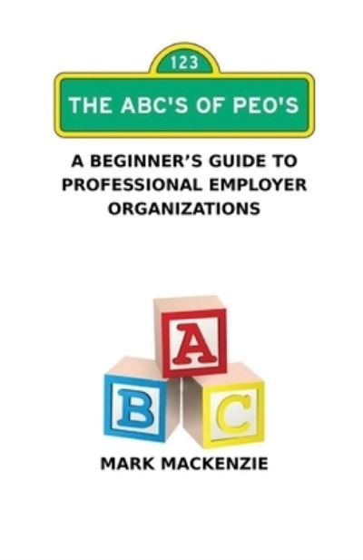 Cover for Mark MacKenzie · The ABC's of PEO's (Paperback Book) (2019)