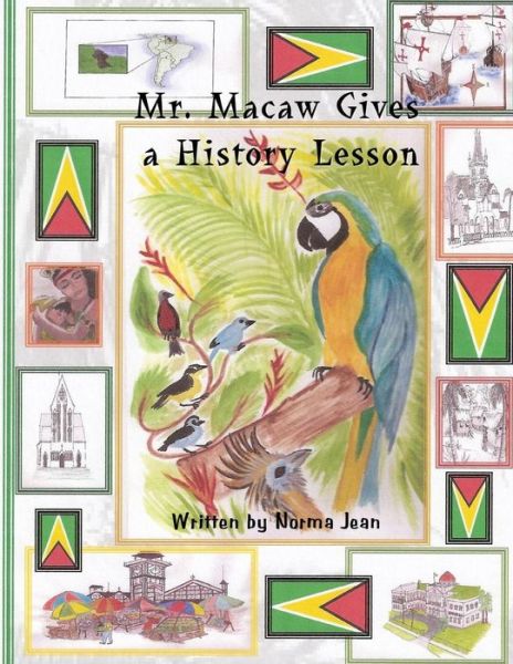 Cover for Mrs Norma Jean · Mr. Macaw Gives a History Lesson (Pocketbok) (2012)