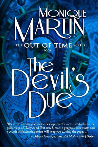 Cover for Monique Martin · The Devil's Due: out of Time Book #4 (Volume 4) (Paperback Book) (2013)