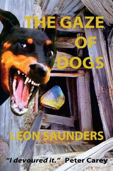 Cover for Leon Saunders · The Gaze of Dogs - ; (Paperback Book) (2019)