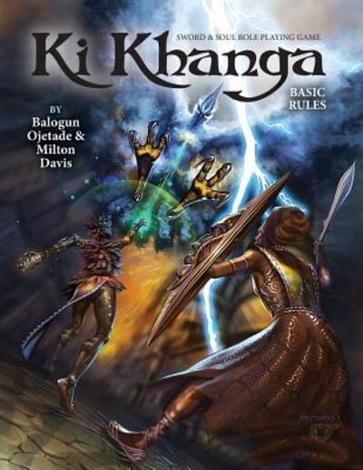 Ki Khanga Sword and Soul Role Playing Game - Milton J Davis - Książki - MVmedia, LLC - 9780996016759 - 24 maja 2017