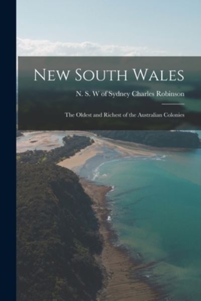 Cover for Charles Of Sydney Robinson · New South Wales (Paperback Book) (2021)