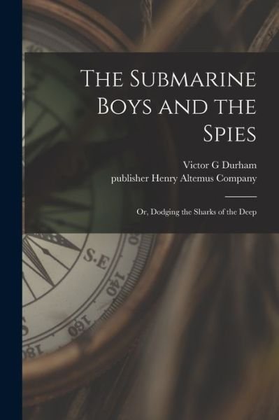 Cover for Victor G Durham · The Submarine Boys and the Spies (Paperback Book) (2021)