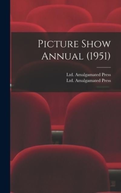 Cover for Ltd Amalgamated Press · Picture Show Annual (1951) (Innbunden bok) (2021)