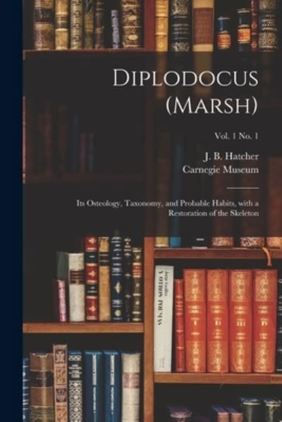 Cover for J B (John Bell) 1861-1904 Hatcher · Diplodocus (Marsh) (Paperback Book) (2021)