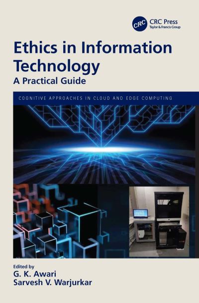 Cover for Awari, G. K. (Government Polytechnic Nagpur) · Ethics in Information Technology: A Practical Guide - Cognitive Approaches in Cloud and Edge Computing. (Hardcover Book) (2022)