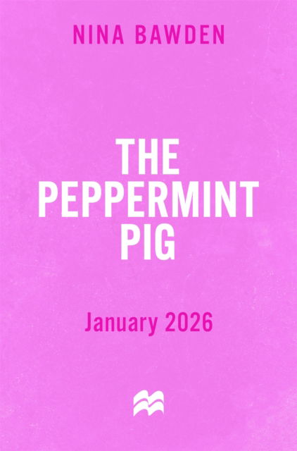 Cover for Nina Bawden · The Peppermint Pig (Paperback Book) (2026)