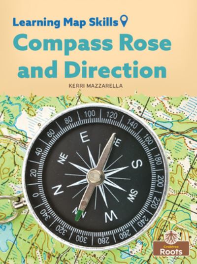 Cover for Kerri Mazzarella · Compass Rose and Direction (Hardcover Book) (2022)