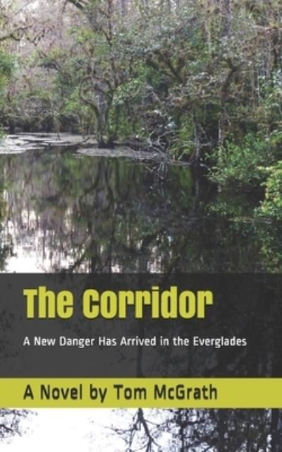 The Corridor - Tom McGrath - Livros - Independently Published - 9781076218759 - 2 de julho de 2019