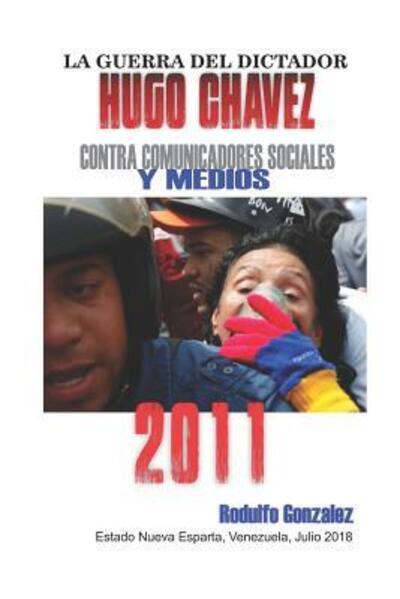 Cover for Rodulfo Gonzalez · La Guerra del Dictador Hugo Chavez (Paperback Book) (2019)