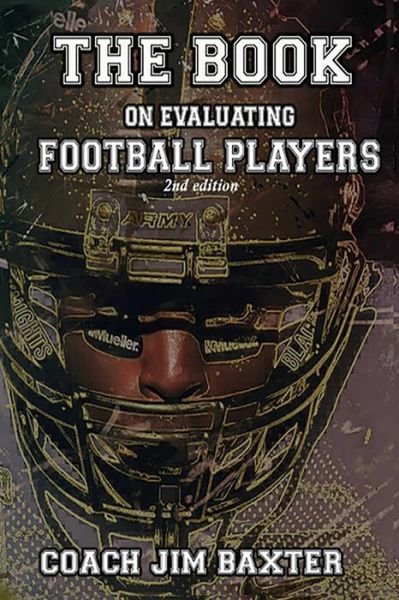 Cover for Coach Jim Baxter · The Book on Evaluating Football Players (Paperback Bog) (2019)