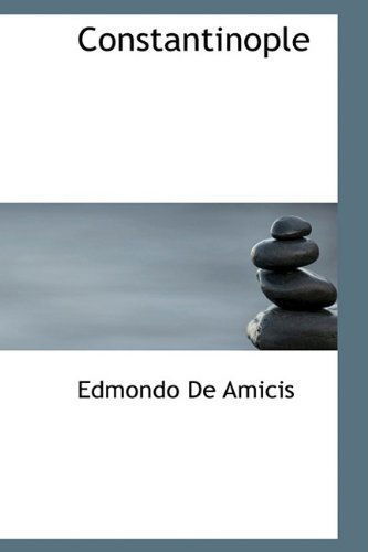 Cover for Edmondo De Amicis · Constantinople (Hardcover Book) (2009)