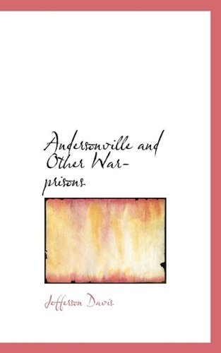 Cover for Jefferson Davis · Andersonville and Other War-prisons (Paperback Book) (2009)