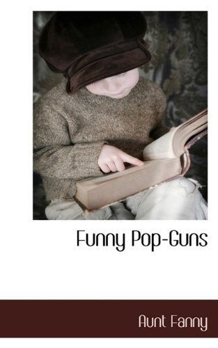 Cover for Aunt Fanny · Funny Pop-guns (Paperback Book) (2009)