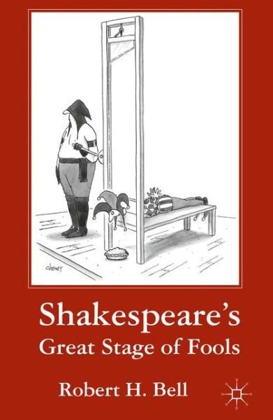 Cover for R. Bell · Shakespeare's Great Stage of Fools (Paperback Bog) (2013)