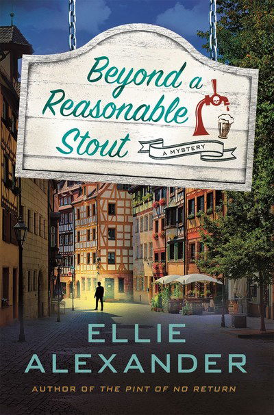 Cover for Ellie Alexander · Beyond a Reasonable Stout (Hardcover Book) (2019)