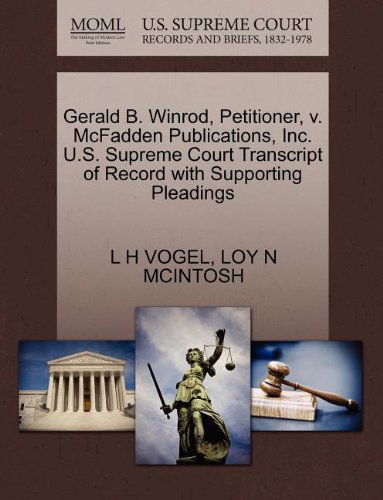 Cover for Loy N Mcintosh · Gerald B. Winrod, Petitioner, V. Mcfadden Publications, Inc. U.s. Supreme Court Transcript of Record with Supporting Pleadings (Paperback Book) (2011)