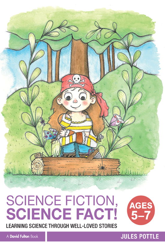 Cover for Jules Pottle · Science Fiction, Science Fact! Ages 5-7 (e-book) (2018)