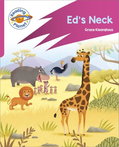 Reading Planet: Rocket Phonics – Target Practice - Ed's Neck - Pink B - Reading Planet: Rocket Phonics programme - Grace Kleanthous - Books - Hachette Learning - 9781398381759 - July 28, 2023