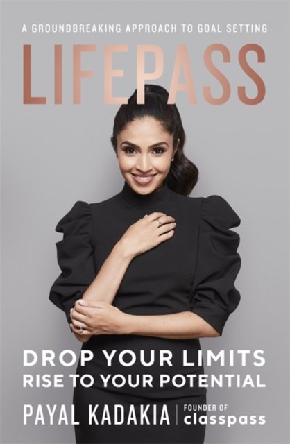 Cover for Payal Kadakia · LifePass: A Groundbreaking Approach to Goal Setting (Paperback Book) (2022)