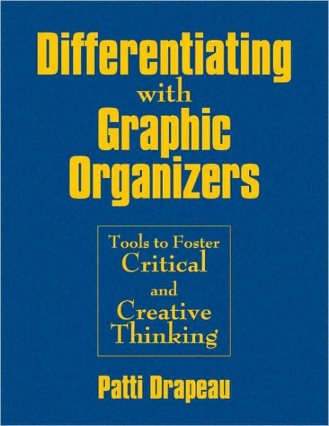 Cover for Patti Drapeau · Differentiating With Graphic Organizers: Tools to Foster Critical and Creative Thinking (Hardcover Book) (2008)