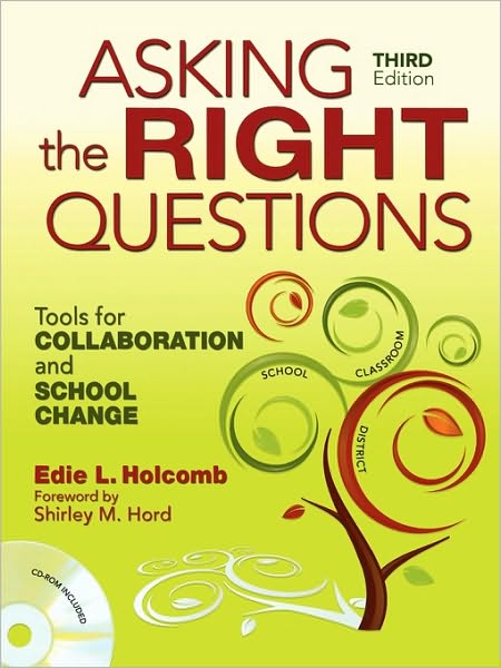 Cover for Edie L. Holcomb · Asking the Right Questions: Tools for Collaboration and School Change (Book) [3 Revised edition] (2008)