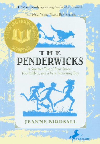 Cover for Jeanne Birdsall · The Penderwicks: a Summer Tale of Four Sisters, Two Rabbits, and a Very Interesting Boy (Hardcover Book) [Turtleback School &amp; Library Binding edition] (2007)