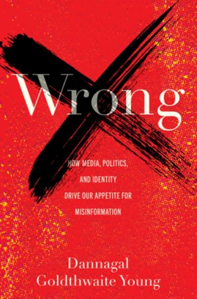 Cover for Dannagal Goldthwaite Young · Wrong (Book) (2023)